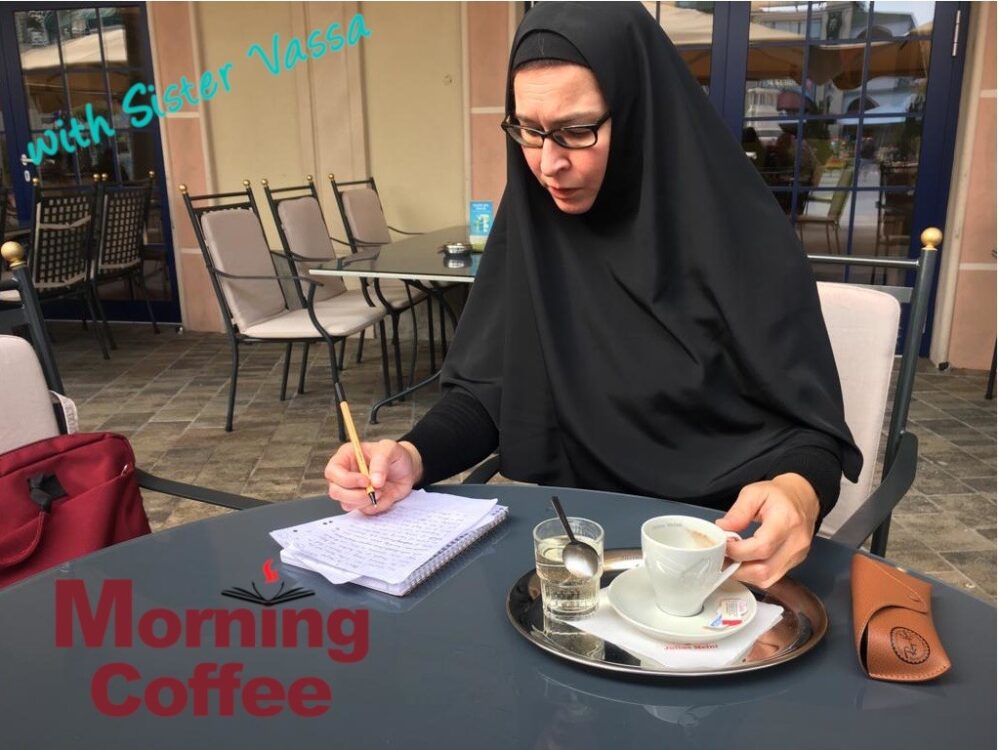 Morning Coffee Sister Vassa