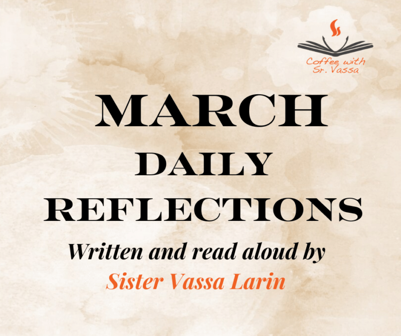 MARCH REFLECTIONS (DOWNLOAD) Coffee with Sister Vassa